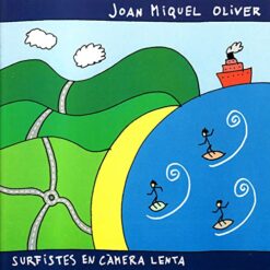 Joan Miquel Oliver "Surfistes en càmera lenta" comprar vinilo online