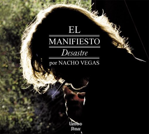 Nacho Vegas "El Manifiesto Desastre" comprar vinilo online