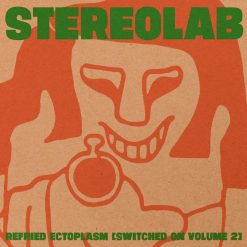 Stereolab – Refried Ectoplasm [Switched On Volume 2]