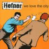 Hefner-We-Love-The-City-COMPRAR-VINILO-ONLINE