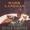 Mark-Lanegan-Whiskey-For-The-Holy-Ghost-2LP-comprar-vinilo-online