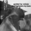 Guided-by-Voices-Devil-Beteen-My-Toes-comprar-vinilo-online