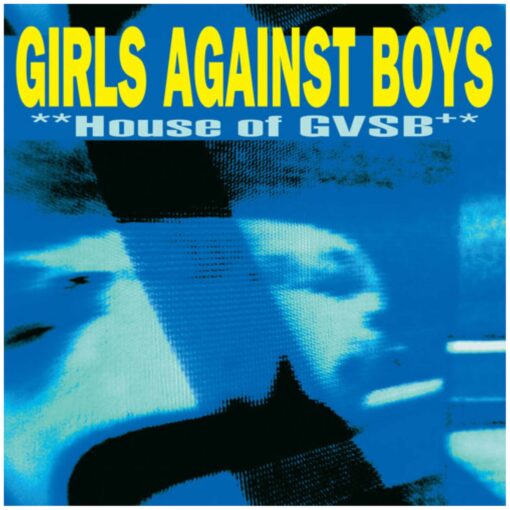 Girls-Agains-Boys-House-of-GVSB-25-Anniversary-COMPRAR-VINILO-ONLINE