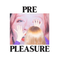 Julia Jacklin "Pre Pleasure"