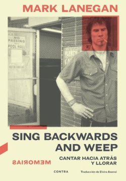 Cantar-hacia-atras-y-llorar-de-Mark-Lanegan-comprar-libro