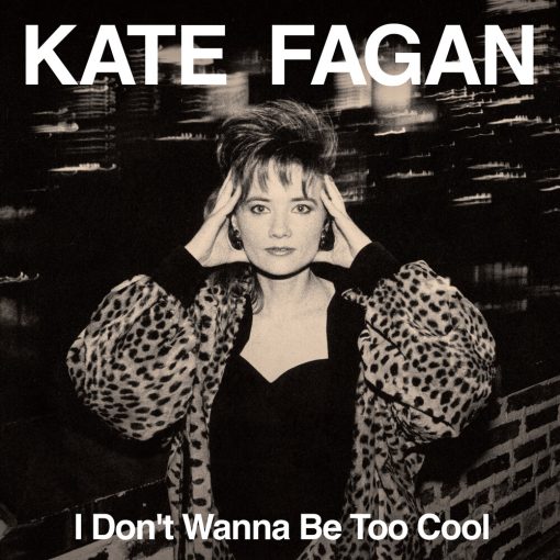 Kate-Fagan-I-Don-t-Wanna-Be-Too-Cool-Milky-Clear-comprar-online.